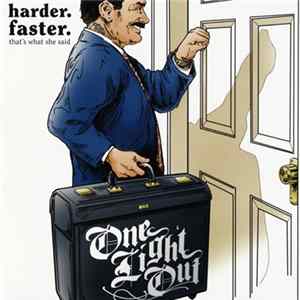 One Light Out - Harder. Faster. That's What She Said mp3