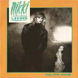 Nikki Leeger - Mind Over Matter mp3