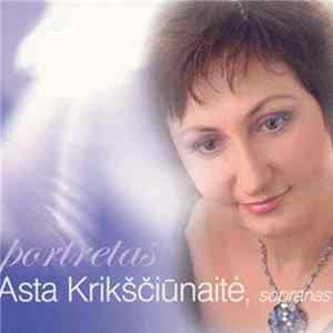 Asta Krikščiūnaitė - Portretas mp3