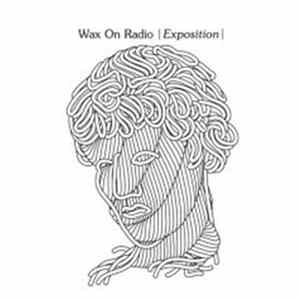 Wax On Radio - Exposition mp3