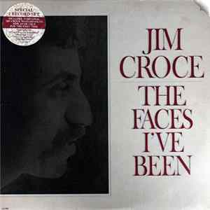 Jim Croce - The Faces I've Been mp3