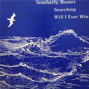 Southerly Buster - Searching mp3