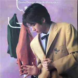 Hideaki Matsuoka - Divine Design mp3