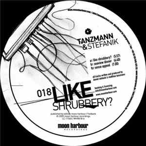 Tanzmann & Stefanik - Like Shrubbery? mp3