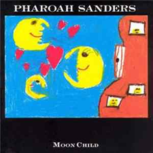 Pharoah Sanders - Moon Child mp3