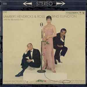 Lambert, Hendricks & Ross With The Ike Isaacs Trio - Sing Ellington mp3