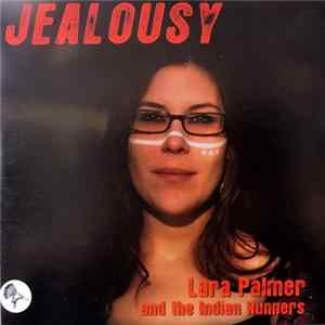 Lara Palmer And The Indian Runners - Jealousy mp3