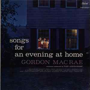 Gordon MacRae - Songs For An Evening At Home mp3