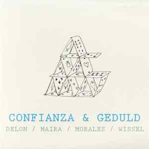 Delon, Maira, Morales, Wissel - Confianza & Geduld mp3