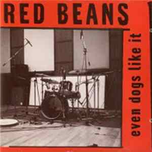 Red Beans - Even Dogs Like It mp3