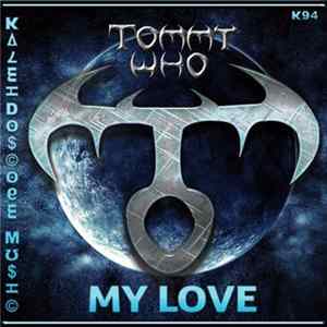 Tommy Who - My Love mp3
