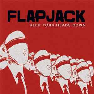 Flapjack - Keep Your Heads Down mp3