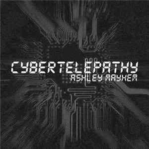 Ashley Mayhem - Cybertelepathy mp3