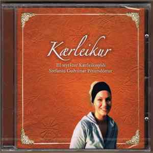 Kærleikur - Til Styrktar Kærleikssjóði Stefaníu Guðrúnar Pétursdóttur. mp3