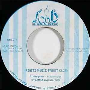 Stamma Haughton - Roots Music Sweet mp3