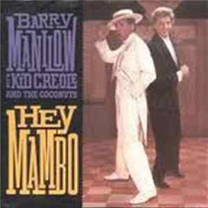 Barry Manilow With Kid Creole And The Coconuts - Hey Mambo mp3