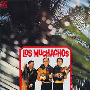 Los Muchachos - Los Muchachos mp3