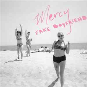 Fake Boyfriend - Mercy mp3