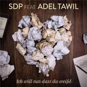 SDP Feat. Adel Tawil - Ich Will Nur Dass Du Weißt mp3