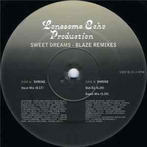 Lonesome Echo Production - Sweet Dream (Blaze Remixes) mp3