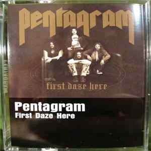 Pentagram - First Daze Here mp3