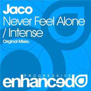 Jaco - Never Feel Alone / Intense mp3