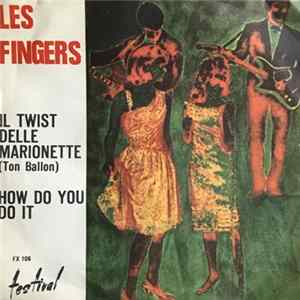 Les Fingers - Il Twist Delle Marionette / How Do You Do It mp3