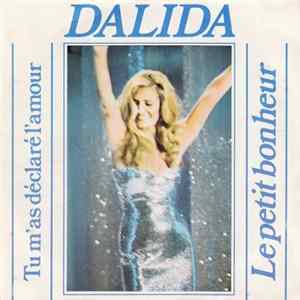 Dalida - Tu M'As Déclaré L'Amour / Le Petit Bonheur mp3
