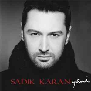 Sadık Karan - Yeni mp3