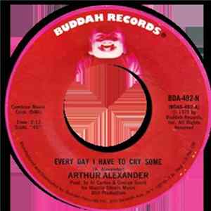 Arthur Alexander - Every Day I Have To Cry Some / Everybody Needs Somebody To Love mp3