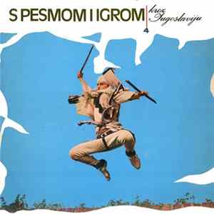 Various - S Pesmom I Igrom Kroz Jugoslaviju 4 mp3