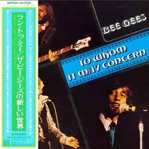 Bee Gees = ビー・ジーズ - To Whom It May Concern = トゥ・フーム・イット・メイ・コンサーン mp3