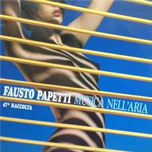 Fausto Papetti - Musica Nell'Aria 47a Raccolta mp3