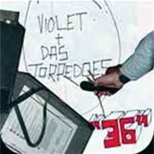 Violet + Das Torpedoes - 36 mp3