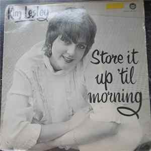 Kim Lesley - Store It Up 'Til Morning mp3