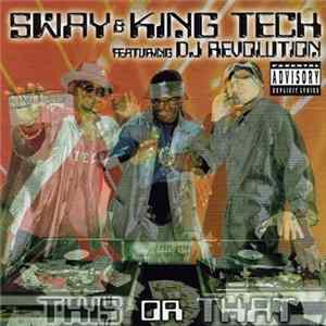 Sway & King Tech featuring DJ Revolution - This Or That mp3