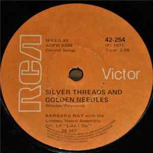 Barbara Ray With The Lindsay Heard Assembly - Silver Thread And Golden Needles / Johnny Love mp3
