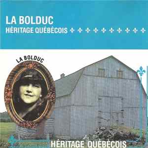 La Bolduc - Héritage Québécois mp3