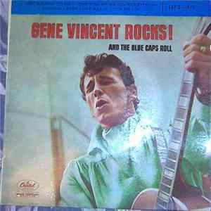 Gene Vincent Rocks And The Blue Caps Roll - Gene Vincent Rocks! And The Blue Caps Roll (Part 3) mp3