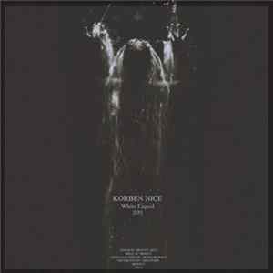 Korben Nice - White Liquid EP mp3