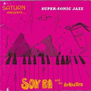 Sun Ra And His Arkestra - Super-Sonic Jazz mp3