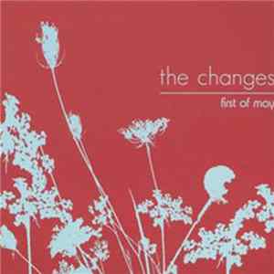 The Changes - First Of May mp3