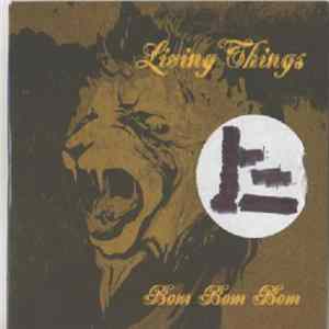 Living Things - Bom Bom Bom mp3