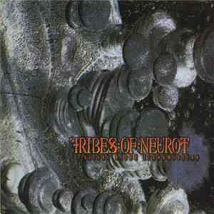 Tribes Of Neurot - Silver Blood Transmission mp3