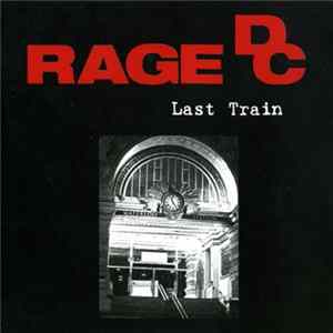Rage DC - Last Train mp3
