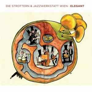 Die Strottern & JazzWerkstatt Wien - Elegant mp3