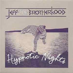 JEFF The Brotherhood - Hypnotic Nights mp3