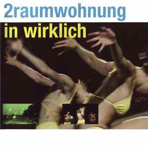 2raumwohnung - In Wirklich mp3