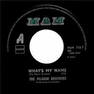 The Pilgrim Brothers - What's My Name mp3