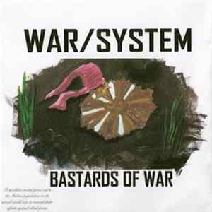 War/System - Bastards Of War mp3